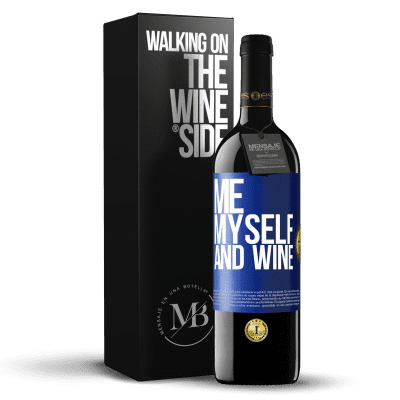 «Me, myself and wine» Edição RED MBE Reserva