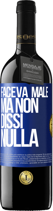 39,95 € Spedizione Gratuita | Vino rosso Edizione RED MBE Riserva Faceva male, ma non dissi nulla Etichetta Blu. Etichetta personalizzabile Riserva 12 Mesi Raccogliere 2016 Tempranillo