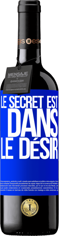 39,95 € Envoi gratuit | Vin rouge Édition RED MBE Réserve Le secret est dans le désir Étiquette Bleue. Étiquette personnalisable Réserve 12 Mois Récolte 2016 Tempranillo