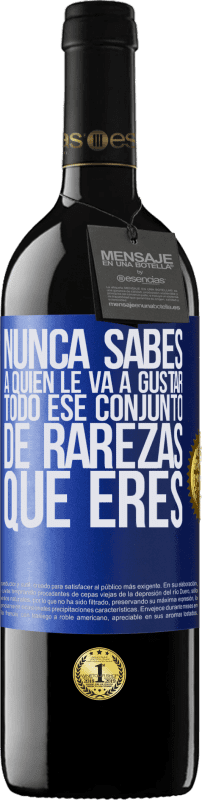 39,95 € Envío gratis | Vino Tinto Edición RED MBE Reserva Nunca sabes a quien le va a gustar todo ese conjunto de rarezas que eres Etiqueta Azul. Etiqueta personalizable Reserva 12 Meses Cosecha 2015 Tempranillo