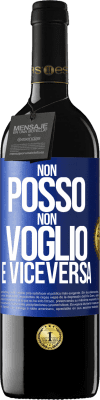 39,95 € Spedizione Gratuita | Vino rosso Edizione RED MBE Riserva Non posso, non voglio, e viceversa Etichetta Blu. Etichetta personalizzabile Riserva 12 Mesi Raccogliere 2015 Tempranillo