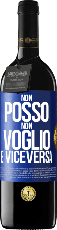 39,95 € Spedizione Gratuita | Vino rosso Edizione RED MBE Riserva Non posso, non voglio, e viceversa Etichetta Blu. Etichetta personalizzabile Riserva 12 Mesi Raccogliere 2015 Tempranillo