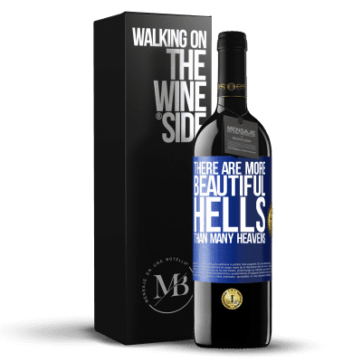 «There are more beautiful hells than many heavens» RED Edition MBE Reserve