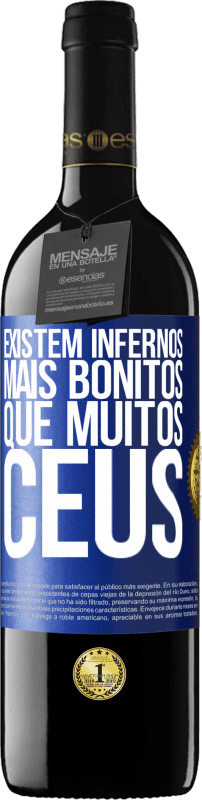 39,95 € Envio grátis | Vinho tinto Edição RED MBE Reserva Existem infernos mais bonitos que muitos céus Etiqueta Azul. Etiqueta personalizável Reserva 12 Meses Colheita 2015 Tempranillo