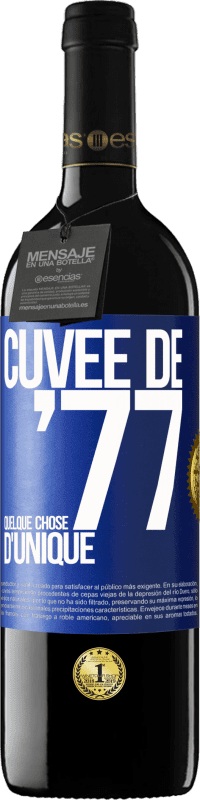 39,95 € Envoi gratuit | Vin rouge Édition RED MBE Réserve Cuvée de 77, quelque chose d'unique Étiquette Bleue. Étiquette personnalisable Réserve 12 Mois Récolte 2014 Tempranillo