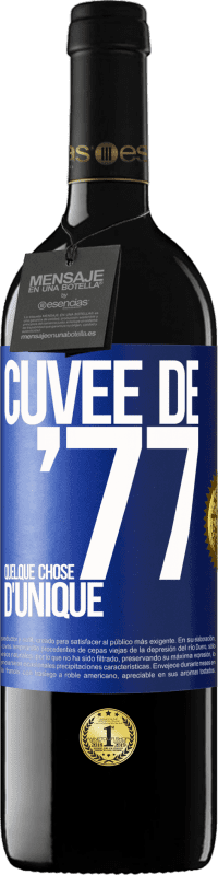 39,95 € Envoi gratuit | Vin rouge Édition RED MBE Réserve Cuvée de 77, quelque chose d'unique Étiquette Bleue. Étiquette personnalisable Réserve 12 Mois Récolte 2015 Tempranillo