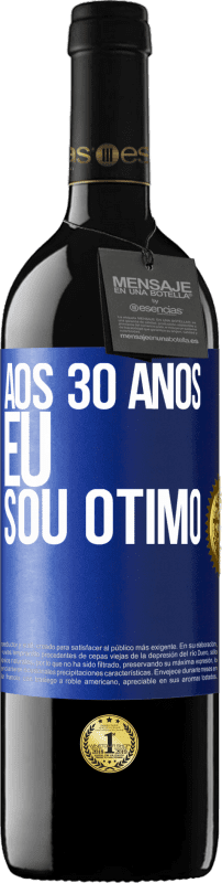 39,95 € Envio grátis | Vinho tinto Edição RED MBE Reserva Aos 30 anos, eu sou ótimo Etiqueta Azul. Etiqueta personalizável Reserva 12 Meses Colheita 2016 Tempranillo