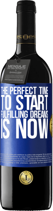 39,95 € Free Shipping | Red Wine RED Edition MBE Reserve The perfect time to start fulfilling dreams is now Blue Label. Customizable label Reserve 12 Months Harvest 2014 Tempranillo