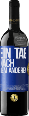 39,95 € Kostenloser Versand | Rotwein RED Ausgabe MBE Reserve Ein Tag nach dem anderen Blaue Markierung. Anpassbares Etikett Reserve 12 Monate Ernte 2015 Tempranillo