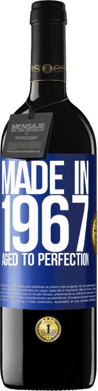 39,95 € Free Shipping | Red Wine RED Edition MBE Reserve Made in 1967. Aged to perfection Blue Label. Customizable label Reserve 12 Months Harvest 2014 Tempranillo