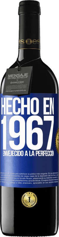 39,95 € Envío gratis | Vino Tinto Edición RED MBE Reserva Hecho en 1967. Envejecido a la perfección Etiqueta Azul. Etiqueta personalizable Reserva 12 Meses Cosecha 2015 Tempranillo