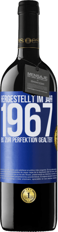 39,95 € Kostenloser Versand | Rotwein RED Ausgabe MBE Reserve Hergestellt im Jahr 1967. Bis zur Perfektion gealtert Blaue Markierung. Anpassbares Etikett Reserve 12 Monate Ernte 2015 Tempranillo