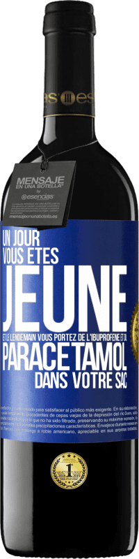 39,95 € Envoi gratuit | Vin rouge Édition RED MBE Réserve Un jour, vous êtes jeune et le lendemain, vous portez de l'ibuprofène et du paracétamol dans votre sac Étiquette Bleue. Étiquette personnalisable Réserve 12 Mois Récolte 2015 Tempranillo