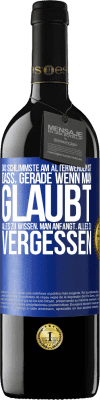 39,95 € Kostenloser Versand | Rotwein RED Ausgabe MBE Reserve Das Schlimmste am Älterwerden ist, dass, gerade wenn man glaubt, alles zu wissen, man anfängt, alles zu vergessen Blaue Markierung. Anpassbares Etikett Reserve 12 Monate Ernte 2015 Tempranillo