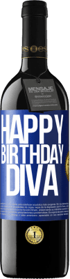 39,95 € Free Shipping | Red Wine RED Edition MBE Reserve Happy birthday Diva Blue Label. Customizable label Reserve 12 Months Harvest 2014 Tempranillo