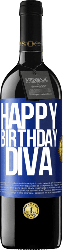 39,95 € Free Shipping | Red Wine RED Edition MBE Reserve Happy birthday Diva Blue Label. Customizable label Reserve 12 Months Harvest 2015 Tempranillo