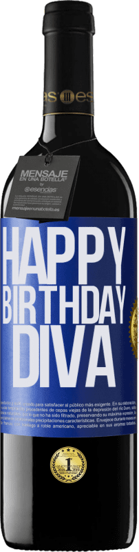 39,95 € Envío gratis | Vino Tinto Edición RED MBE Reserva Happy birthday Diva Etiqueta Azul. Etiqueta personalizable Reserva 12 Meses Cosecha 2014 Tempranillo