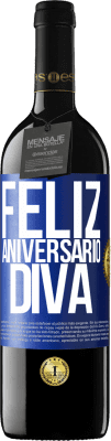 39,95 € Envio grátis | Vinho tinto Edição RED MBE Reserva Feliz aniversário Diva Etiqueta Azul. Etiqueta personalizável Reserva 12 Meses Colheita 2015 Tempranillo