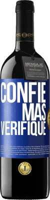 39,95 € Envio grátis | Vinho tinto Edição RED MBE Reserva Confie, mas verifique Etiqueta Azul. Etiqueta personalizável Reserva 12 Meses Colheita 2015 Tempranillo
