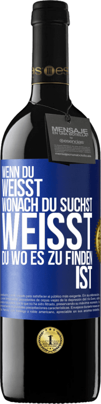 39,95 € Kostenloser Versand | Rotwein RED Ausgabe MBE Reserve Wenn du weisst, wonach du suchst, weisst du, wo es zu finden ist Blaue Markierung. Anpassbares Etikett Reserve 12 Monate Ernte 2015 Tempranillo