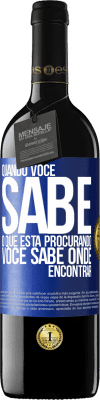 39,95 € Envio grátis | Vinho tinto Edição RED MBE Reserva Quando você sabe o que está procurando, você sabe onde encontrar Etiqueta Azul. Etiqueta personalizável Reserva 12 Meses Colheita 2014 Tempranillo