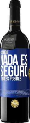 39,95 € Envío gratis | Vino Tinto Edición RED MBE Reserva Cuando nada es seguro, todo es posible Etiqueta Azul. Etiqueta personalizable Reserva 12 Meses Cosecha 2014 Tempranillo