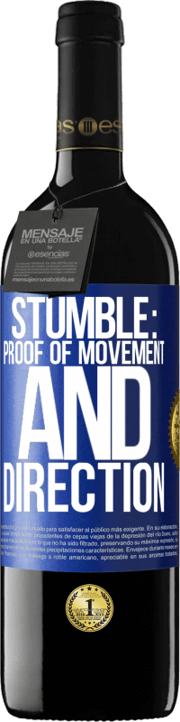 39,95 € Free Shipping | Red Wine RED Edition MBE Reserve Stumble: proof of movement and direction Blue Label. Customizable label Reserve 12 Months Harvest 2014 Tempranillo