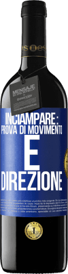 39,95 € Spedizione Gratuita | Vino rosso Edizione RED MBE Riserva Inciampare: prova di movimento e direzione Etichetta Blu. Etichetta personalizzabile Riserva 12 Mesi Raccogliere 2014 Tempranillo