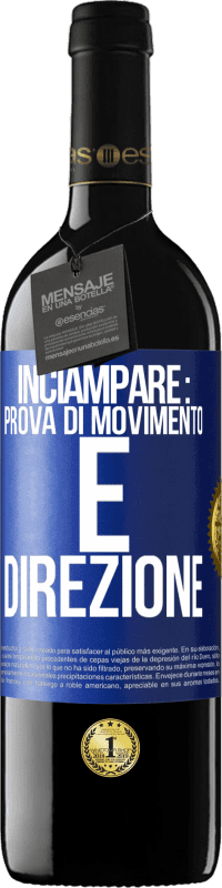 39,95 € Spedizione Gratuita | Vino rosso Edizione RED MBE Riserva Inciampare: prova di movimento e direzione Etichetta Blu. Etichetta personalizzabile Riserva 12 Mesi Raccogliere 2016 Tempranillo