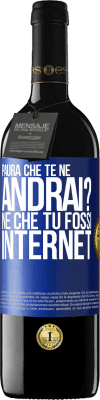 39,95 € Spedizione Gratuita | Vino rosso Edizione RED MBE Riserva Paura che te ne andrai? Né che tu fossi internet Etichetta Blu. Etichetta personalizzabile Riserva 12 Mesi Raccogliere 2014 Tempranillo