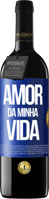 39,95 € Envio grátis | Vinho tinto Edição RED MBE Reserva Amor da minha vida Etiqueta Azul. Etiqueta personalizável Reserva 12 Meses Colheita 2015 Tempranillo