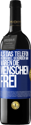 39,95 € Kostenloser Versand | Rotwein RED Ausgabe MBE Reserve Als das Telefon an ein Kabel gebunden war, waren die Menschen frei Blaue Markierung. Anpassbares Etikett Reserve 12 Monate Ernte 2014 Tempranillo