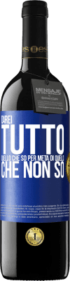 39,95 € Spedizione Gratuita | Vino rosso Edizione RED MBE Riserva Darei tutto quello che so per metà di quello che non so Etichetta Blu. Etichetta personalizzabile Riserva 12 Mesi Raccogliere 2014 Tempranillo