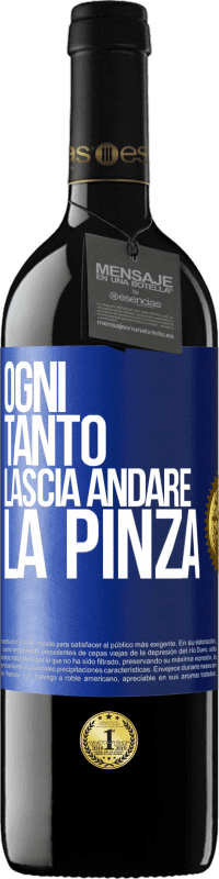 39,95 € Spedizione Gratuita | Vino rosso Edizione RED MBE Riserva Ogni tanto lascia andare la pinza Etichetta Blu. Etichetta personalizzabile Riserva 12 Mesi Raccogliere 2015 Tempranillo