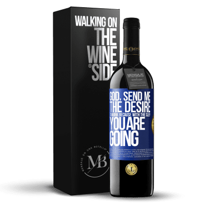 «God, send me the desire to work because with the sleep you are going» RED Edition MBE Reserve