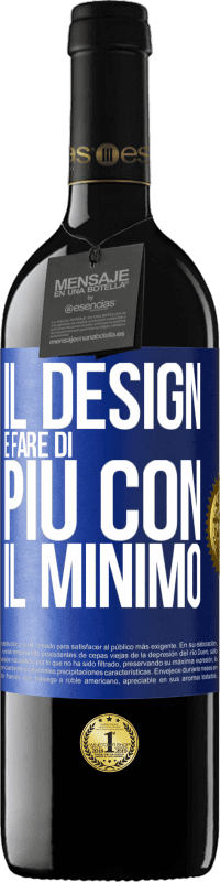 39,95 € Spedizione Gratuita | Vino rosso Edizione RED MBE Riserva Il design è fare di più con il minimo Etichetta Blu. Etichetta personalizzabile Riserva 12 Mesi Raccogliere 2014 Tempranillo