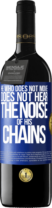 39,95 € 送料無料 | 赤ワイン REDエディション MBE 予約する 動かない人は鎖の音が聞こえない 青いタグ. カスタマイズ可能なラベル 予約する 12 月 収穫 2016 Tempranillo
