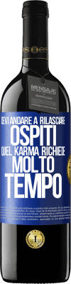 39,95 € Spedizione Gratuita | Vino rosso Edizione RED MBE Riserva Devi andare a rilasciare ospiti, quel karma richiede molto tempo Etichetta Blu. Etichetta personalizzabile Riserva 12 Mesi Raccogliere 2014 Tempranillo