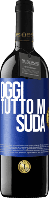 39,95 € Spedizione Gratuita | Vino rosso Edizione RED MBE Riserva Oggi tutto mi suda Etichetta Blu. Etichetta personalizzabile Riserva 12 Mesi Raccogliere 2015 Tempranillo