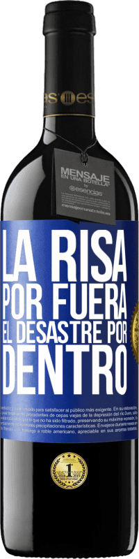 39,95 € Envío gratis | Vino Tinto Edición RED MBE Reserva La risa por fuera, el desastre por dentro Etiqueta Azul. Etiqueta personalizable Reserva 12 Meses Cosecha 2015 Tempranillo