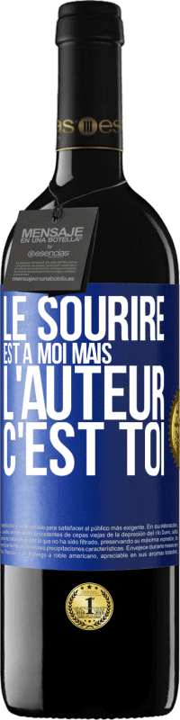 39,95 € Envoi gratuit | Vin rouge Édition RED MBE Réserve Le sourire est à moi, mais l'auteur c'est toi Étiquette Bleue. Étiquette personnalisable Réserve 12 Mois Récolte 2015 Tempranillo