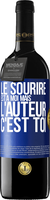 39,95 € Envoi gratuit | Vin rouge Édition RED MBE Réserve Le sourire est à moi, mais l'auteur c'est toi Étiquette Bleue. Étiquette personnalisable Réserve 12 Mois Récolte 2016 Tempranillo