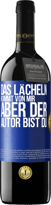 39,95 € Kostenloser Versand | Rotwein RED Ausgabe MBE Reserve Das Lächeln kommt von mir, aber der Autor bist du Blaue Markierung. Anpassbares Etikett Reserve 12 Monate Ernte 2015 Tempranillo