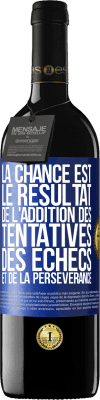 39,95 € Envoi gratuit | Vin rouge Édition RED MBE Réserve La chance est le résultat de l'addition des tentatives, des échecs et de la persévérance Étiquette Bleue. Étiquette personnalisable Réserve 12 Mois Récolte 2014 Tempranillo