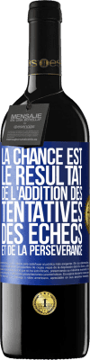 39,95 € Envoi gratuit | Vin rouge Édition RED MBE Réserve La chance est le résultat de l'addition des tentatives, des échecs et de la persévérance Étiquette Bleue. Étiquette personnalisable Réserve 12 Mois Récolte 2016 Tempranillo