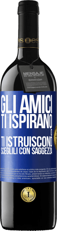 39,95 € Spedizione Gratuita | Vino rosso Edizione RED MBE Riserva Gli amici ti ispirano o ti istruiscono. Sceglili con saggezza Etichetta Blu. Etichetta personalizzabile Riserva 12 Mesi Raccogliere 2014 Tempranillo