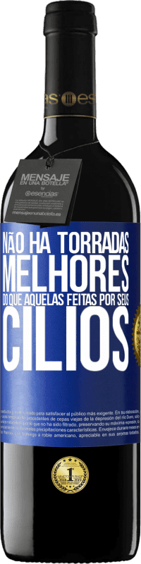 39,95 € Envio grátis | Vinho tinto Edição RED MBE Reserva Não há torradas melhores do que aquelas feitas por seus cílios Etiqueta Azul. Etiqueta personalizável Reserva 12 Meses Colheita 2014 Tempranillo