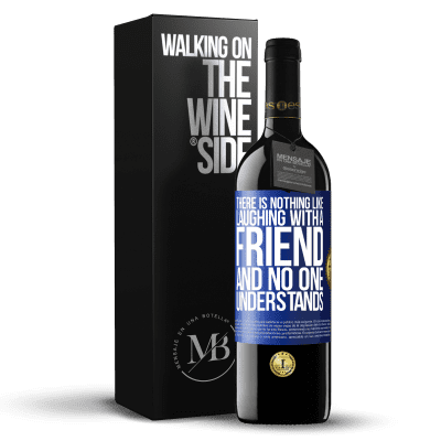 «There is nothing like laughing with a friend and no one understands» RED Edition MBE Reserve