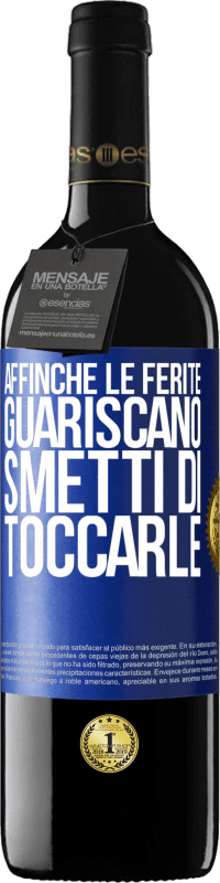 39,95 € Spedizione Gratuita | Vino rosso Edizione RED MBE Riserva Affinché le ferite guariscano, smetti di toccarle Etichetta Blu. Etichetta personalizzabile Riserva 12 Mesi Raccogliere 2014 Tempranillo