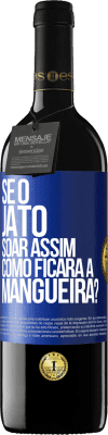 39,95 € Envio grátis | Vinho tinto Edição RED MBE Reserva Se o jato soar assim, como ficará a mangueira? Etiqueta Azul. Etiqueta personalizável Reserva 12 Meses Colheita 2015 Tempranillo